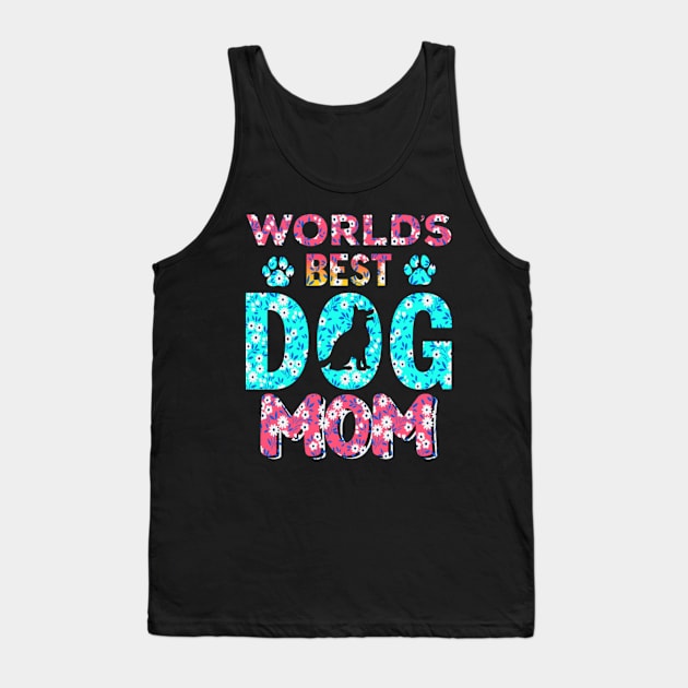 Worlds best dog mom happy mother's day gift for dog mom Tank Top by daviwis